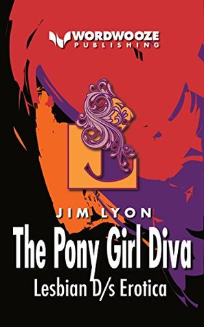 The Pony Girl Diva (Kindle Edition)