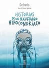 Historias de un náufrago hipocondriaco by Defreds