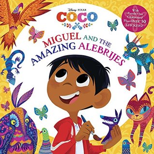 Miguel and the Amazing Alebrijes (Disney/Pixar Coco)