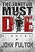 The Janitor Must Die by John Fulton The Janitor Must Die by John Fulton