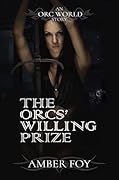 The Orc's Willing Prize