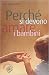 Perché si devono amare i bambini