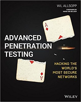 Advanced Penetration Testing: Hacking the World's Most Secure Networks (Paperback)