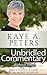 Unbridled Commentary...Without Flinch! by Kaye A. Peters
