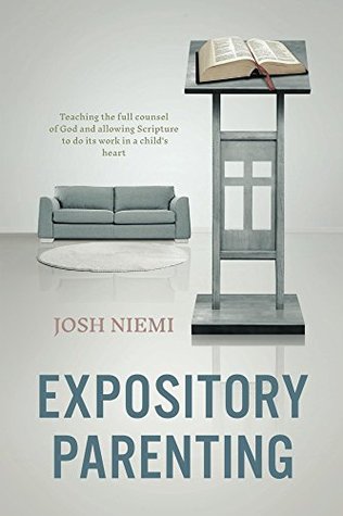 Expository Parenting (Kindle Edition)