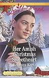 Her Amish Christmas Sweetheart by Rebecca Kertz
