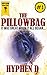The Pillowbag by Hyphen D