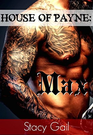 Max (House of Payne, #6)