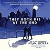 They Both Die at the End by Adam Silvera