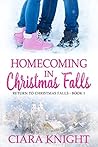Homecoming in Christmas Falls by Ciara Knight