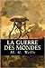 La Guerre Des Mondes