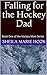 Falling for the Hockey Dad by Sheila Marie Hook