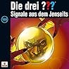 Die drei ??? Signale aus dem Jenseits by André Minninger