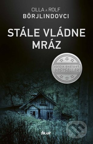 Stále vládne mráz (Rönning & Stilton, #4)
