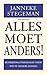 Alles moet Anders by Janneke Stegeman