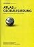 Atlas der Globalisierung by Le Monde diplomatique