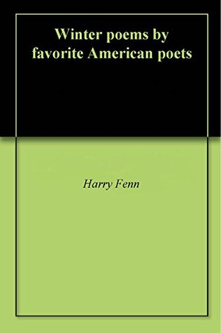 Winter Poems by Favorite American Poets