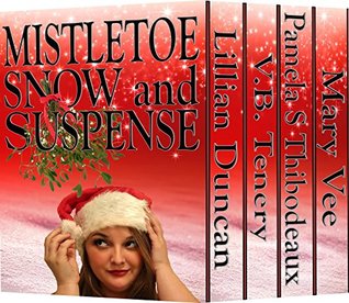 Mistletoe, Snow, and Suspense (Kindle Edition)