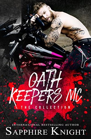 Oath Keepers MC: The Collection (Russkaya Mafiya/Oath Keepers MC, #2,3,4,7)