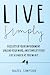 Live Simply: Declutter Your...