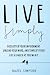 Live Simply by Hazel Simpson