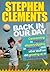 Back in Our Day by Stephen Clements