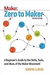 Zero to Maker: A ...