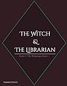 The Witch & the Librarian by Damian Stroud The Witch & the Librarian by Damian Stroud
