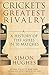 Cricket's Greatest Rivalry A History of the Ashes in 10 Matches