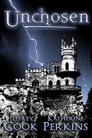 Unchosen (Kindle Edition)