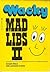 Wacky Mad Libs II