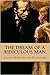 The Dream of a Ridiculous Man by Fyodor Dostoevsky