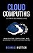Cloud Computing: Manipulation, Configuring and Accessing the Applications Online