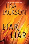 Liar, Liar by Lisa  Jackson