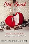 She Said Yes (Falling for a Rose #6)