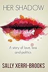 Her Shadow: A sto...