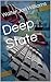 Deep State (Dagmar Shaw #2)