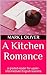 A Kitchen Romance: A Graded...
