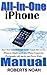 All-in-One iPhone Manual by Roberts Noah
