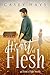 A Heart of Flesh (Arrow's Flight #3.5)