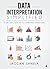 Data Interpretation Simplified: (A Very Useful Book for All Competition Examinations)