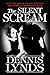 The Silent Scream (Dan Fort...