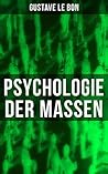 Psychologie der Massen: Sozialpsychologie (German Edition) Book cover for Psychologie der Massen: Sozialpsychologie (German Edition)