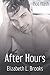 After Hours by Elizabeth L. Brooks