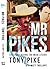 Mr Pikes: The Story Behind ...