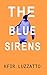 The Blue Sirens