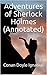 Adventures of Sherlock Holmes (Annotated)