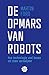 De opmars van robots