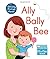 Ally Bally Bee by Kathryn Selbert Ally Bally Bee by Kathryn Selbert