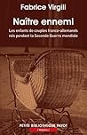Naître ennemi: Le...